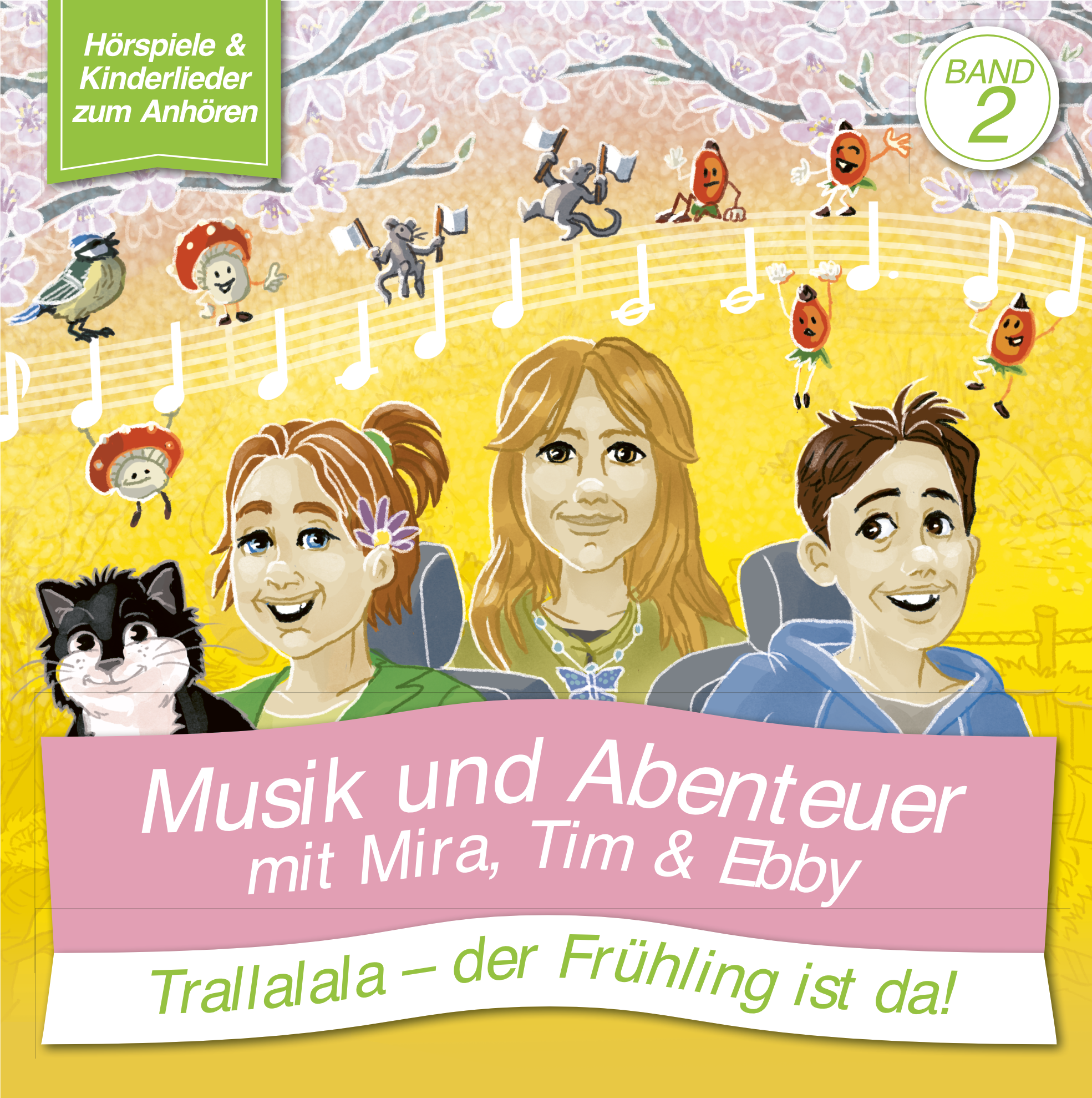 Musik und Abenteuer mit Mira, Tim und Ebby. Trallalala - der Frühling ist da Cover vom Band 2 "Trallalala - der Frühling ist da!" von Musik und Abenteuer mit Mira, Tim und Ebby.